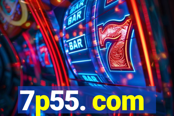 7p55. com
